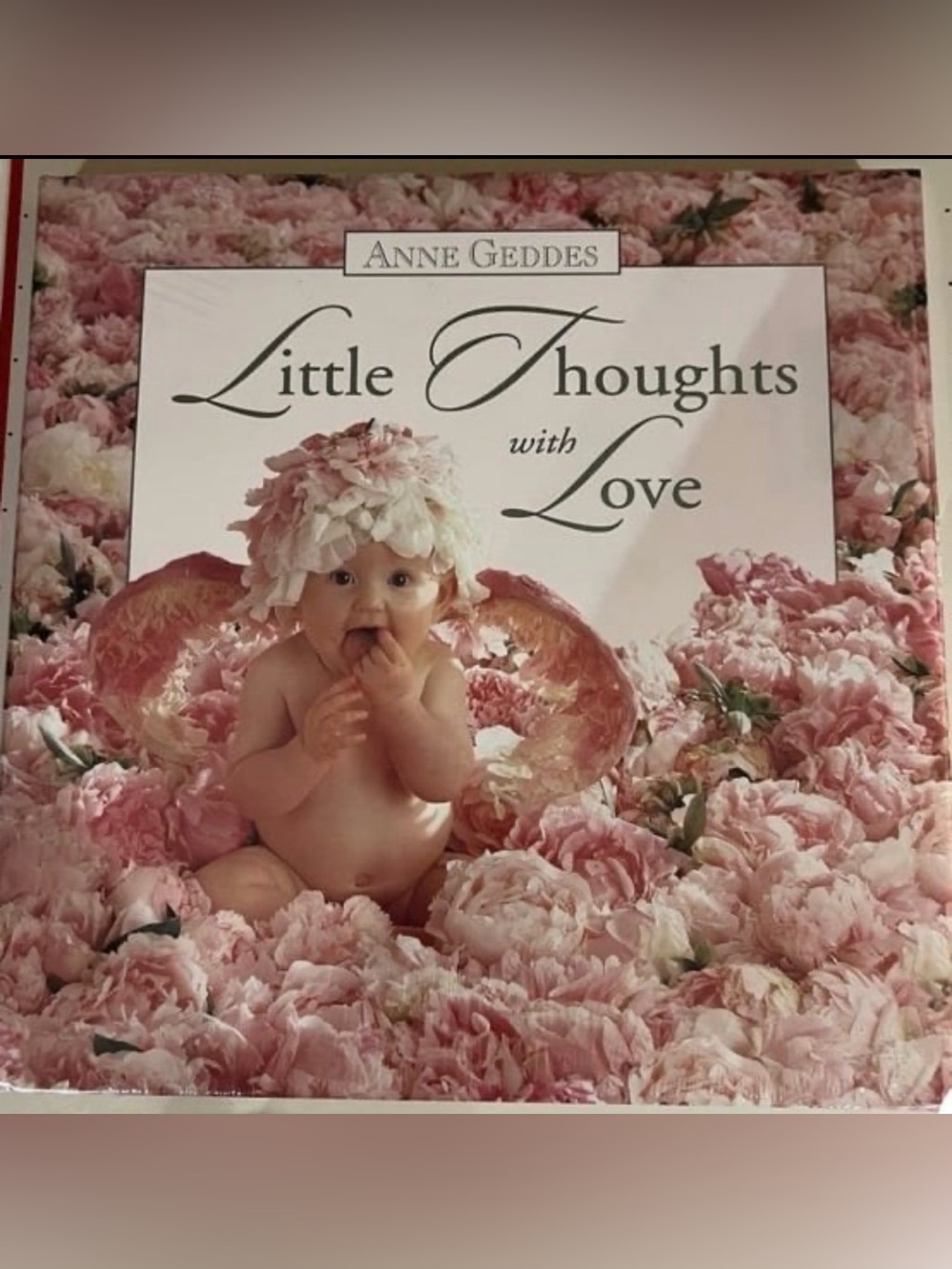 Little Thoughts with Love by Anne Geddes (1998, Hardcover)
